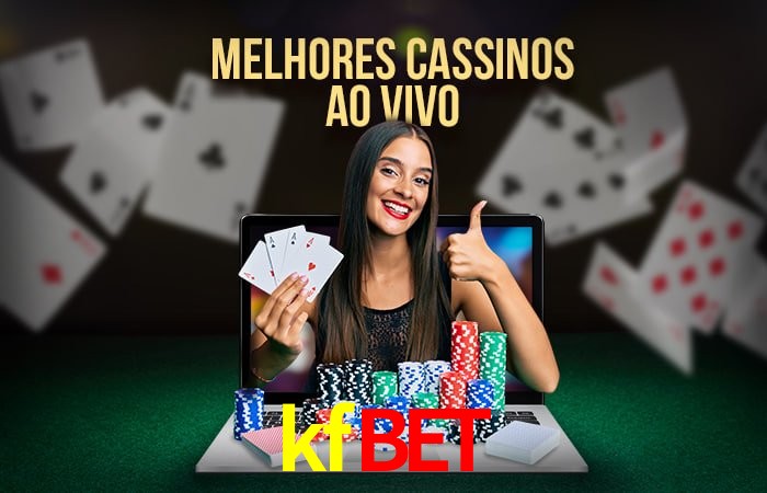 Descubra o Mundo do Cassino Online com kfbet